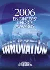 APRIL 2006 – CONTROL ENGINEERING ENGINEERS’ CHOICE AWARDS 1 APRIL 2006 – CONTROL ENGINEERING ENGINEERS CHOICE AWARDS