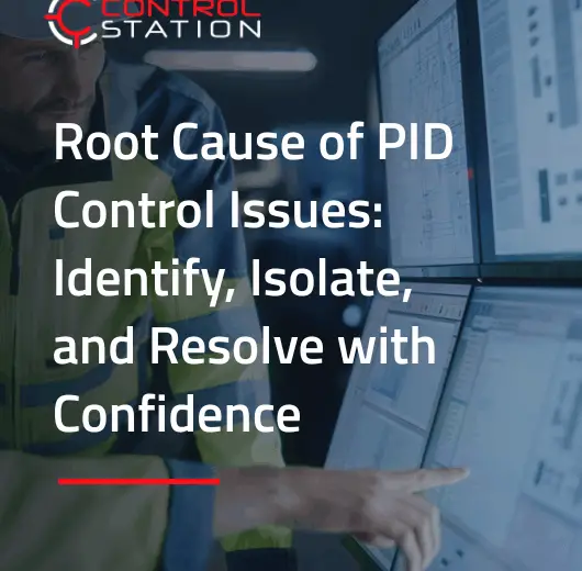Root Cause of PID Control Issues Identify, Isolate, and Resolve with Confidence