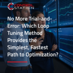 No More Trial-and-Error: Which Loop Tuning Method Provides the Simplest, Fastest Path to Optimization? 1 Previous Webinar Cover 530 x 600 px