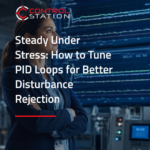 Steady Under Stress: How to Tune PID Loops for Better Disturbance Rejection 1 Previous Webinar Cover 530 x 600 px