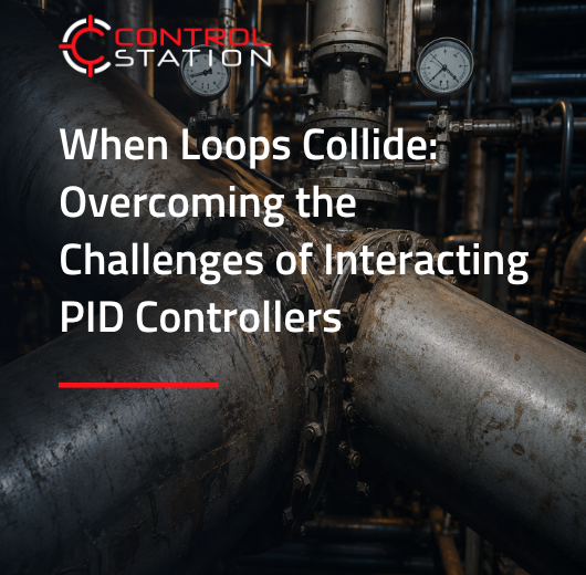 When Loops Collide: Overcoming the Challenges of Interacting PID Controllers 1 Previous Webinar Cover 530 x 600 px